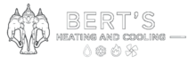 Bert's Heating and Cooling LLC